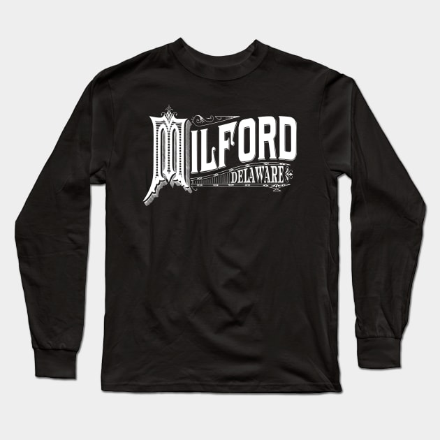 Vintage Milford, DE Long Sleeve T-Shirt by DonDota